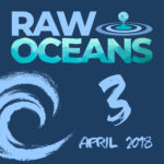 raw oceans podcast episode 3